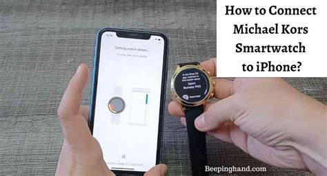 michael kors smartwatch iphone app|How to Connect Michael Kors Smartwatch to iPhone: Easy Steps .